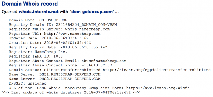 A recent whois of “goldncup.com”. Creation date is a week before the start of the tournament.