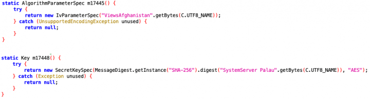 Figure 4. Encryption key (SystemServer Palau) and IV (ViewsAfghanistan) used in com.palau.guam.fashion.hairstyles.pic.editor APK