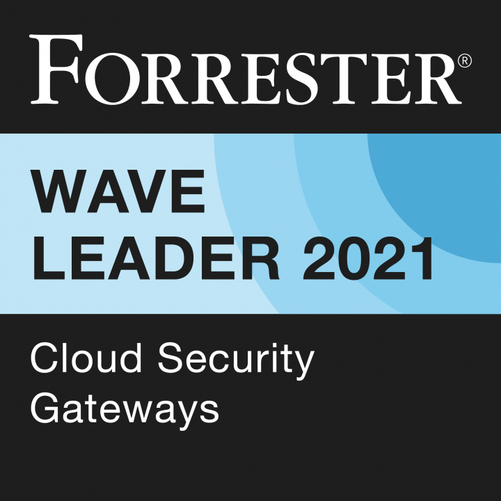 Forrester Wave™ Leader: Cloud Security Gateways, 2021